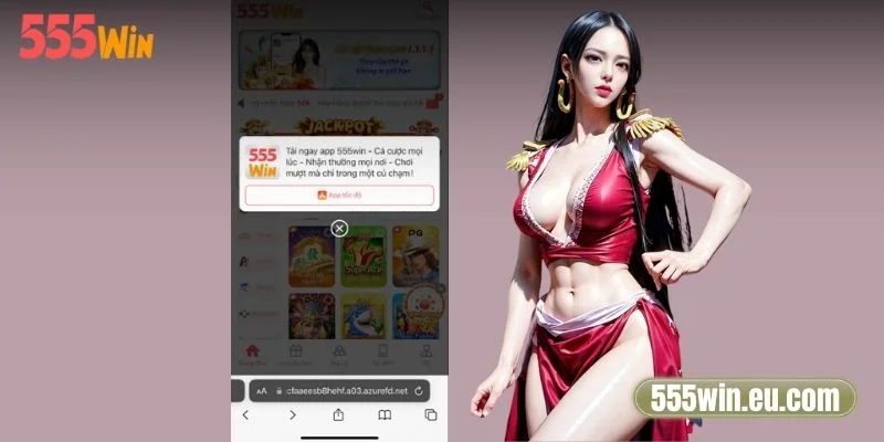 Tải App 555Win - Cách Cài Đặt Thần Tốc, Đơn Giản Nhất 1 Hướng dẫn tải app 555Win trên iOS, Android dễ hiểu