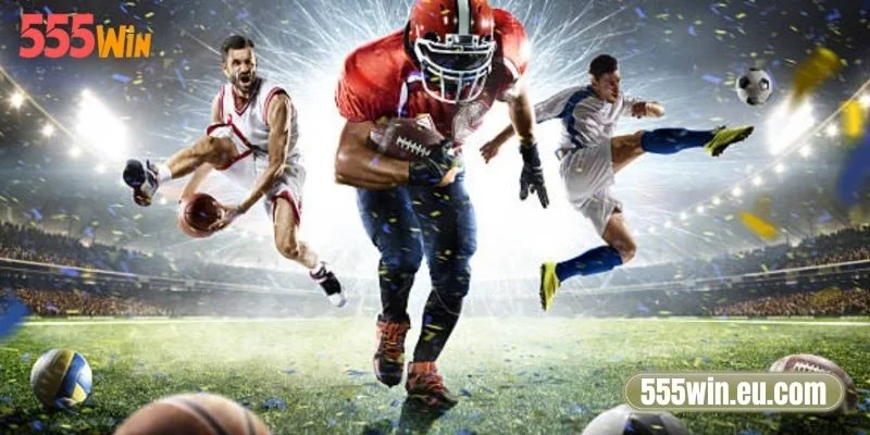 Thể thao 555Win có ưu điểm gì